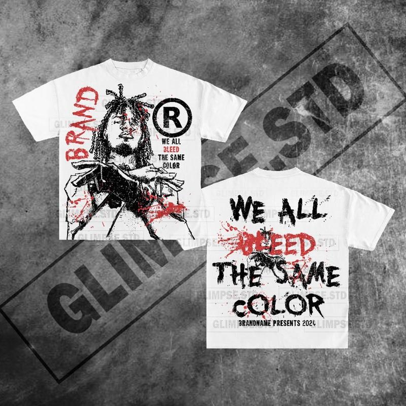 Y2K Graphic We All Bleed The Same Color Personalize Printed Tshirt Casual Cotton