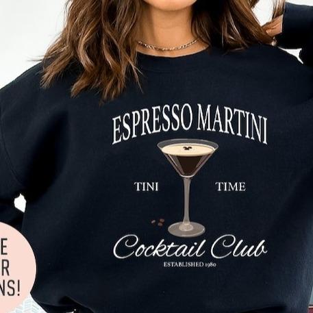 Espresso Martini Cocktail Club Crewneck Sweatshirt, Tini Time Sweatshirt, Martini Drink Lover Sweatshirt, Cocktail and Social Club Sweater, Family Chr