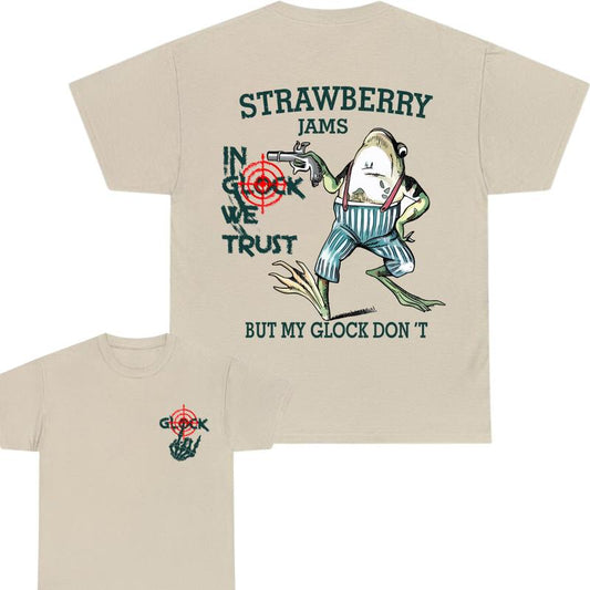 Glock bone hand, Strawberry jams - But My Glock Don't -In Glock We Trust Tshirt, Unisex Tee, Funny Tee, Frog Shirt,  Tshirt tshirt for women