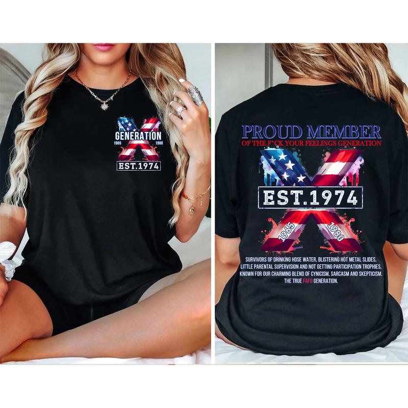 Custom Year FAFO Proud Member Gen X 2 Side T-shirt, 1965-1980 Hose Water And Neglect Gen X Shirt, Proud Member Flag Generation Shirt