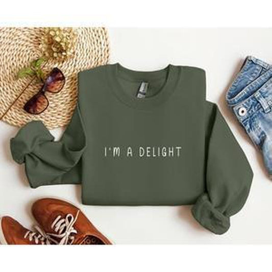 I'm A Delight Minimal Funny Sweatshirt, Sarcastic College Sweatshirt, Women's Crew Neck, Crewneck Casual Comfort Womenswear ComfortableÂ Graphic