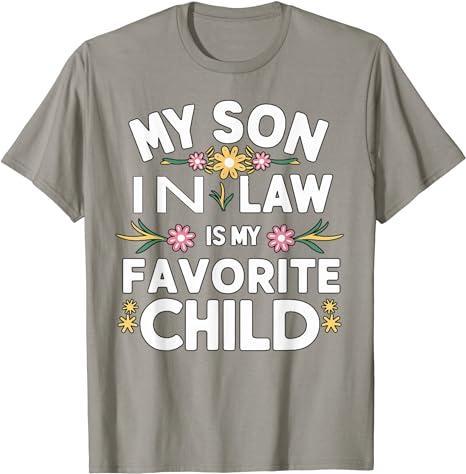 My Son In Law Is My Favorite Child, Gift for Men and Women Funny Family Humor Retro T-Shirt