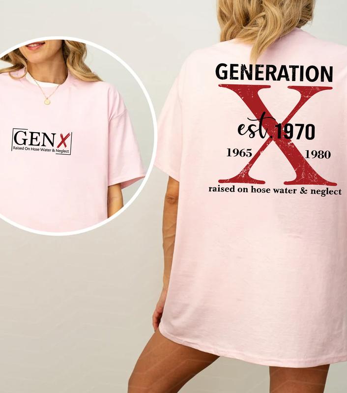 Customize Proud Gen X 2 Side Shirt Raised On Hose Water And Neglect T-Shirt, Vintage Inspired Shirt, Funny Saying Shirt, Sarcasm Quotes Shirt, Humorou
