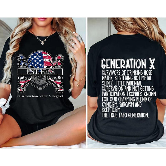 Custom Year Gen X 2 Side T-shirt, 1965-1980 Gen X Skull Flag Shirt, Hose Water and Neglect Flag Gen X Shirt