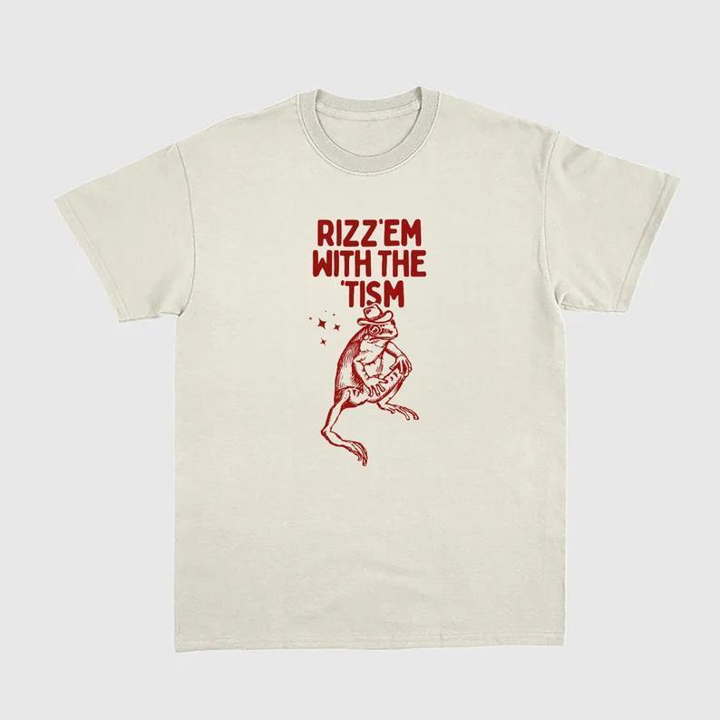 Rizz Em with The Tism T-Shirt Unisex Classic Cotton