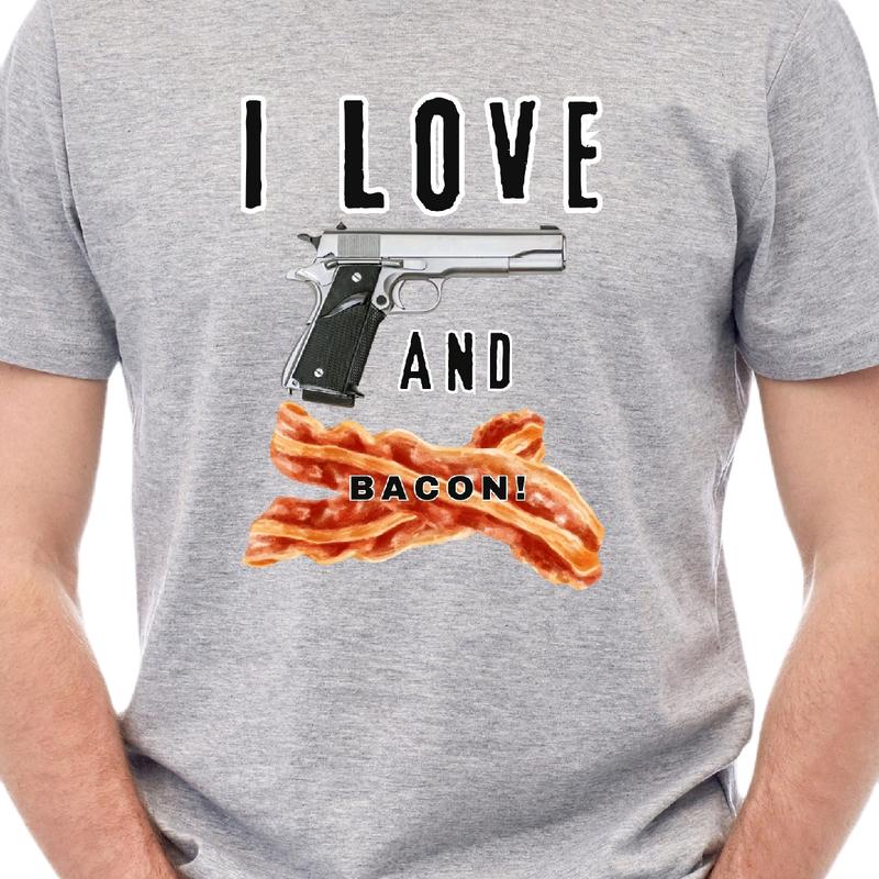 I Love guns and bacon. T-shirt Menswear Crewneck Casual men funny t shirt