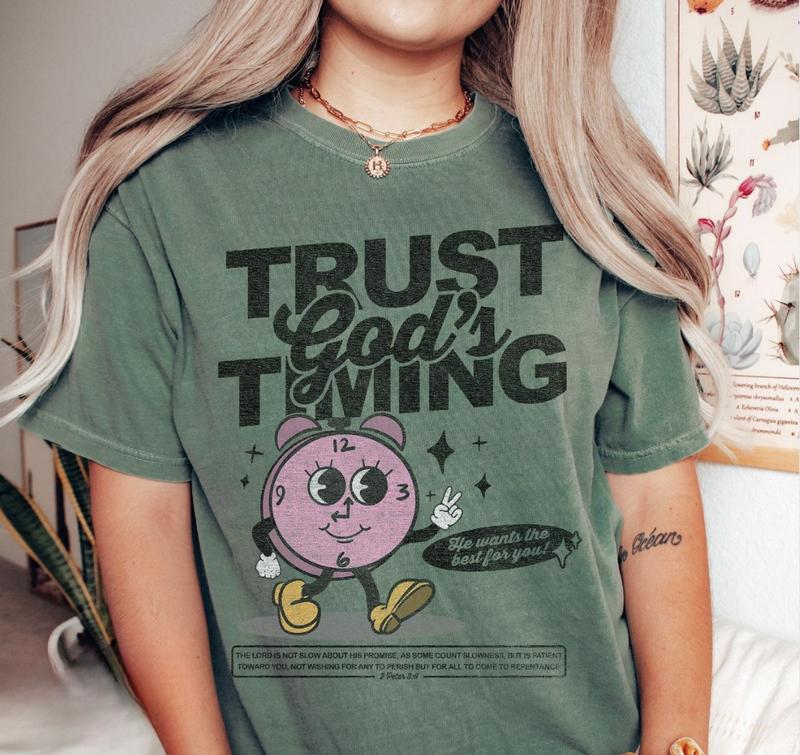 Trust God's Timing Shirt, Sweatshirt - Women Christian Religious Tee & Sweatshirt, Faith Shirt, Sweater Christian Apparel, Christian Gift, Cotton Roun