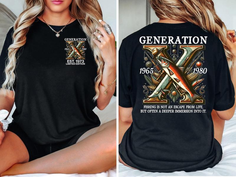Gen X Fishing T-Shirt Customize Year 1973, FAFO Two Side Tee, Raised On Hose Water Gen X Fun