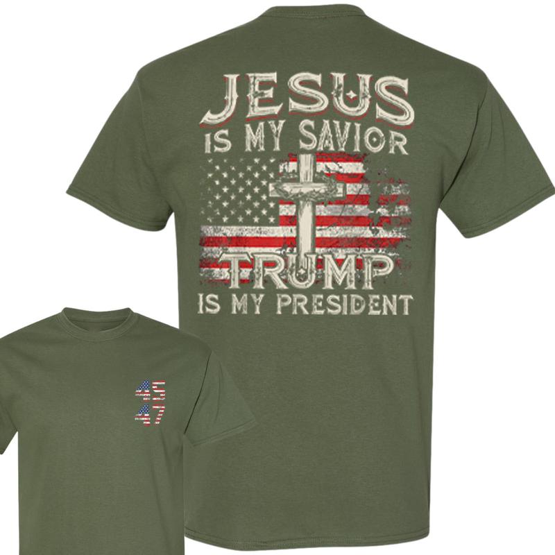 Jesus Is My Savior Trump Is My President American Flag T-Shirt, Trump 2024 Shirt, Trump Supporters 2024 Shirt, Gift For Trump Fans, Election 2024, Ful