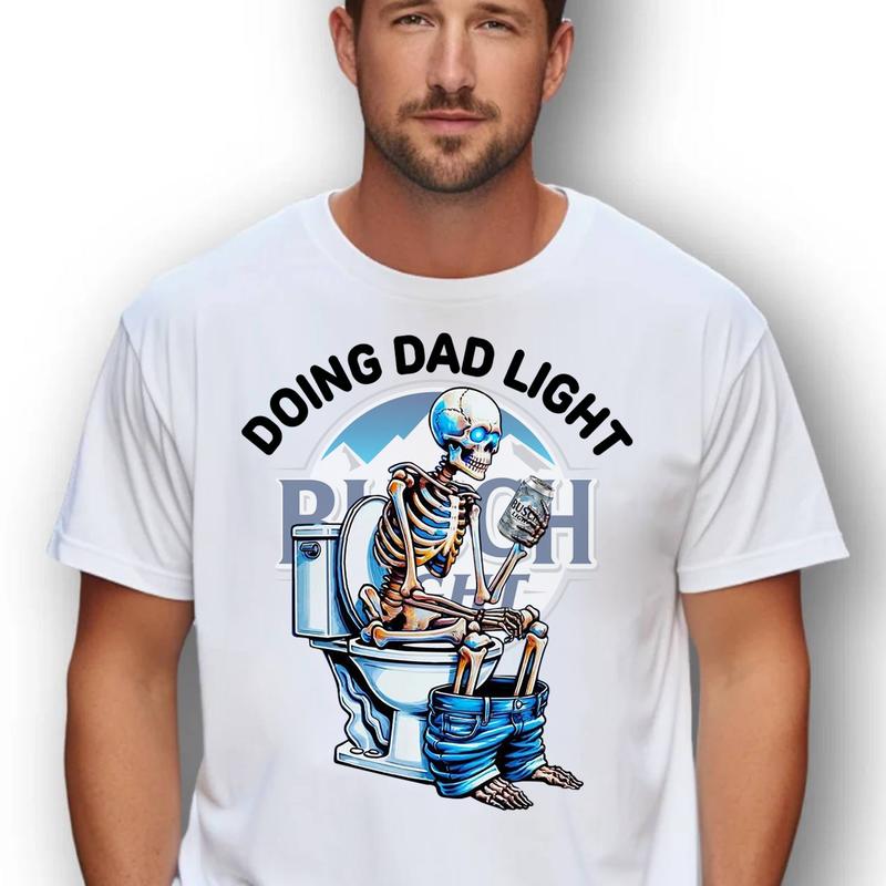 Doing Dad Light~ Unisex Apparel Relaxed Fit Printed In The USA