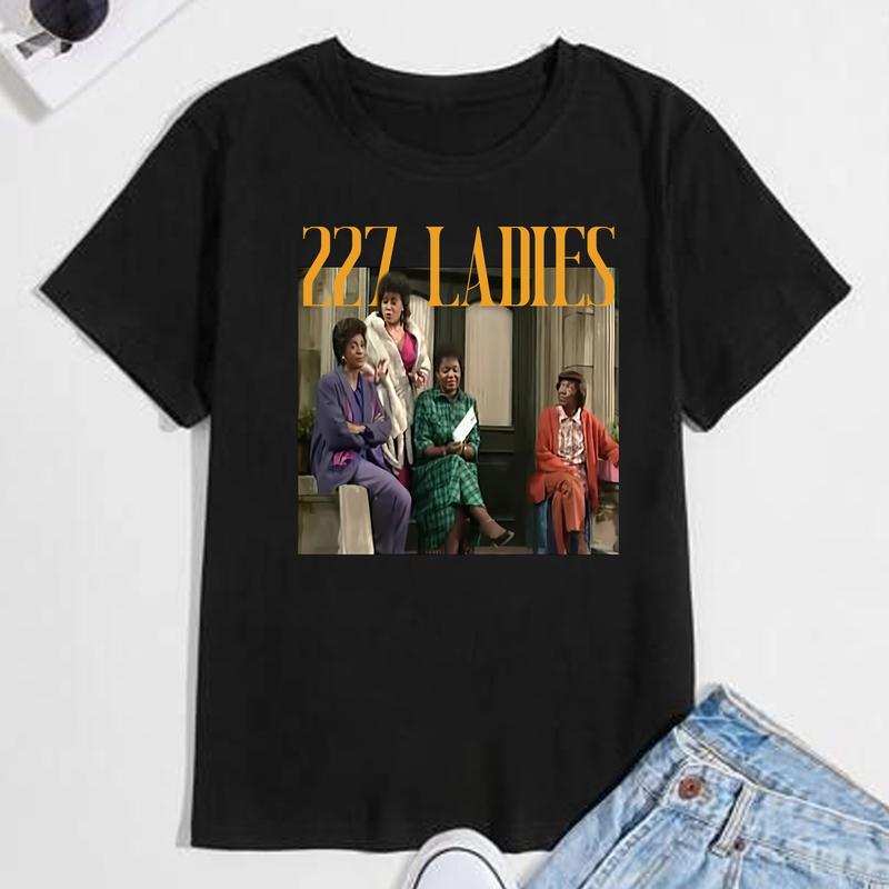 Vintage 227 Ladies Shirt, Mom Tee Shirt, Ladies Of 227 Fan T- Shirt, 227 Ladies Sweatshirt, 80s Movie Shirt, Gift For Mom