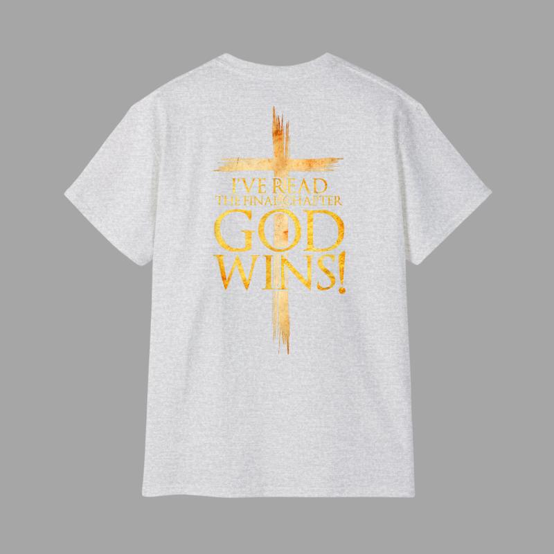 I've Read the Final Chapter God Wins Christian Faith Cross T-Shirt, Christian Unisex T-shirt, Gift For Men, For Women