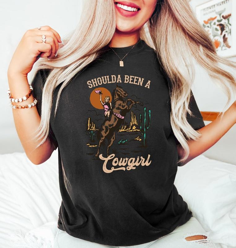 Should A Been A Cowgirl Shirt,Retro Cowgirl Shirt,Western Graphic Tee,Western Shirt,Cowgirl Tshirt,Rodeo Shirts,Rodeo Country Western  T-shirt, sweate