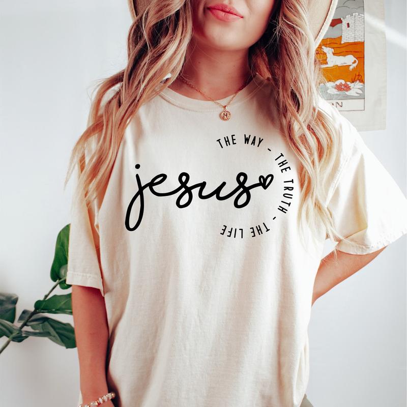 Jesus The Way The Truth The Life Sweatshirt for Women, Christian Shirt for Women, Retro Christian Tshirt, Jesus Tee for Christian Apparel, Bible Verse