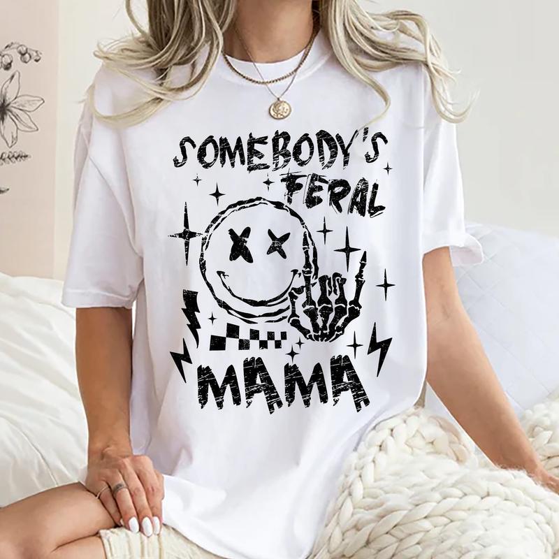 Somebody's Feral Mama Shirt, Cool Mom Graphic Printed Tshirt, Casual Style, Gifts For Mom, Mom Birthday Gift, Cute Mom Cotton Fabric Tee Shirt, Vintag