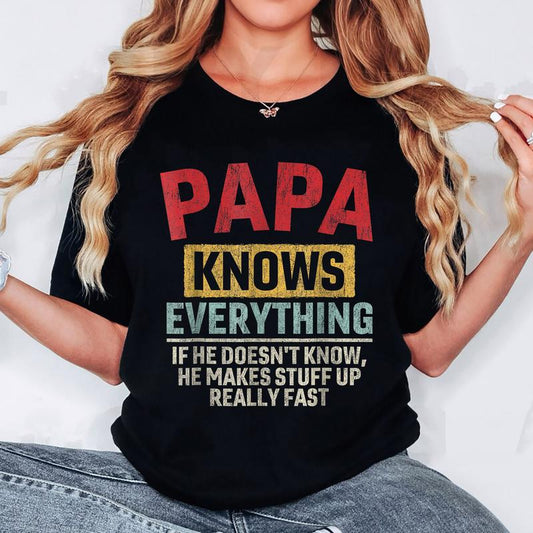 Papa Knows Everything Funny Father's Day Papa T-Shirt