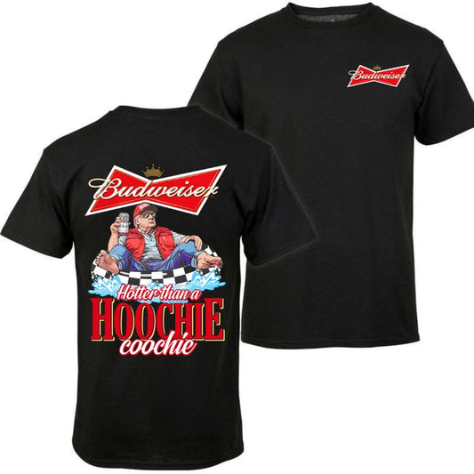 Budweiser , Beer, Budweiser Hotter than a Hoochie Coochie Beer 2 Sides T-shirt, Budweiser Shirt, Shirt, For Men, For Women