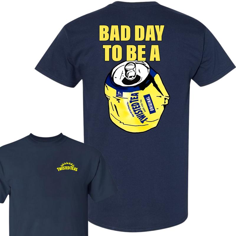 Bad Day to Be a Twisted Tea 2 Sides T-Shirt, Summer T-Shirt, Unisex T-Shirt, For Men, For Women
