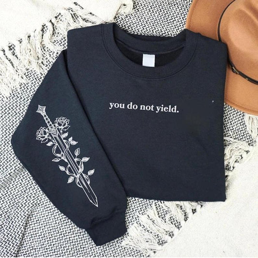 You Do Not Yield Throne of Glass Sweatshirt (Officially Licensed), Throne of Glass Merch, TOG Shirt, Aelin Galathynius, Sjm, Manon Blackbeak