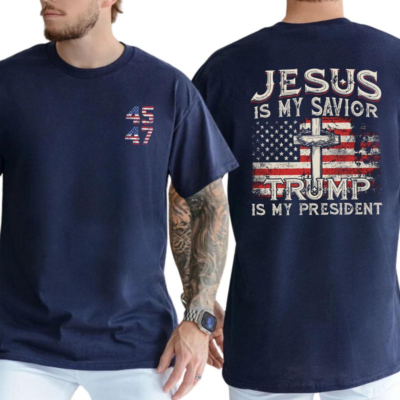 Jesus Is My Savior Trump Is My President T-Shirt, Patriotic Christian Shirts, Religious Political Statement Tee, American Flag Design
