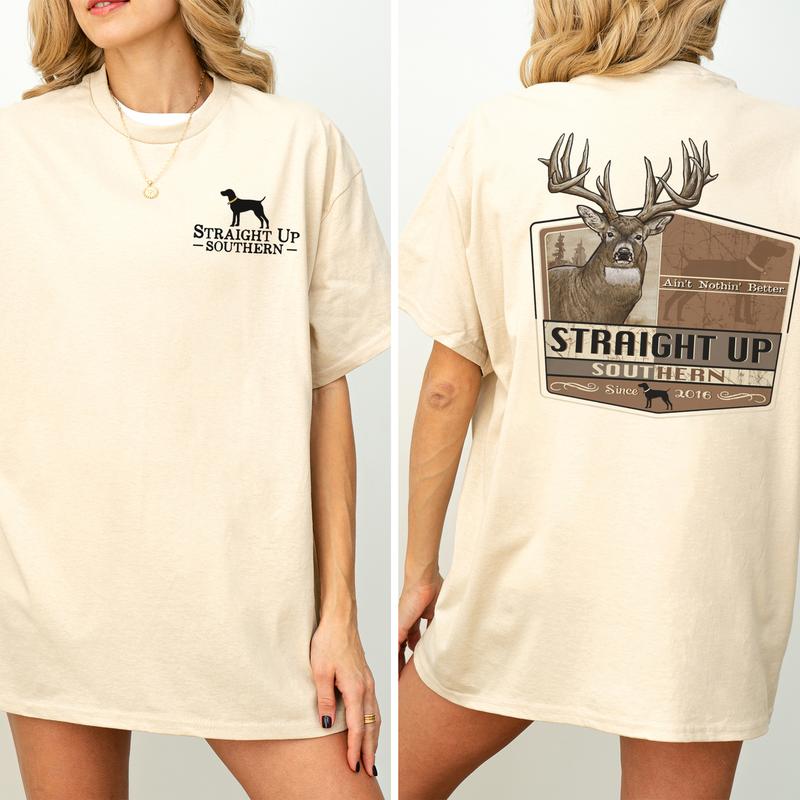 Graphic Buck Nothing Better 2 Sided Shirt, Trophy Buck Hunting T-shirt, Comfort Clothing, Cotton Fabric Tshirt, Printed Women's Top, Casual Womenswear