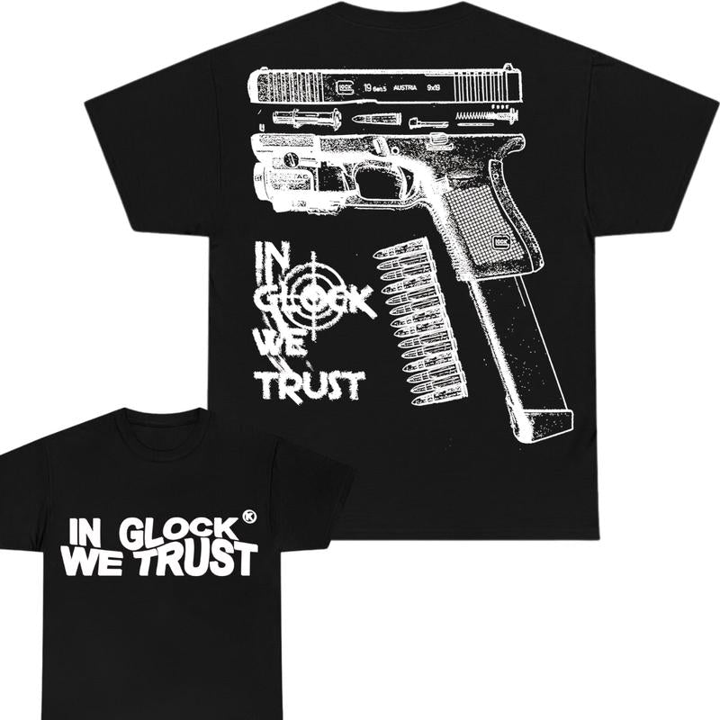 In Glock We Trust Limited Edition Double Sided Print T-Shirt - Classic Width and Collar for Men and Women - Design color Black and White , Cotton Mens