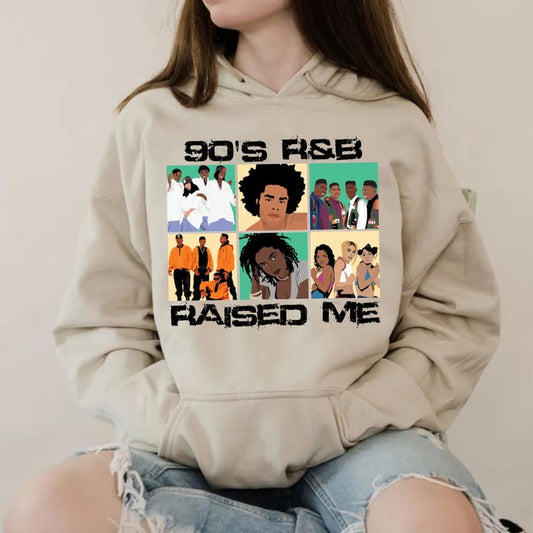 90's R&B Raised Mee Tshirt Sweatshirt Hoodie, Fan Gifts, 90s Music Shirt, Millennial Gifts, Unisex Sweater Pullover Tee