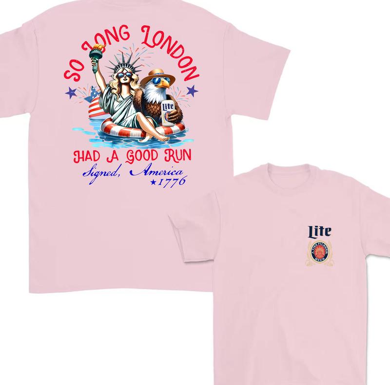 Miler Lite  So Long London 4th of July, ie Fangirl, Gift For Her, Fourth Of July 2 Side Shirt