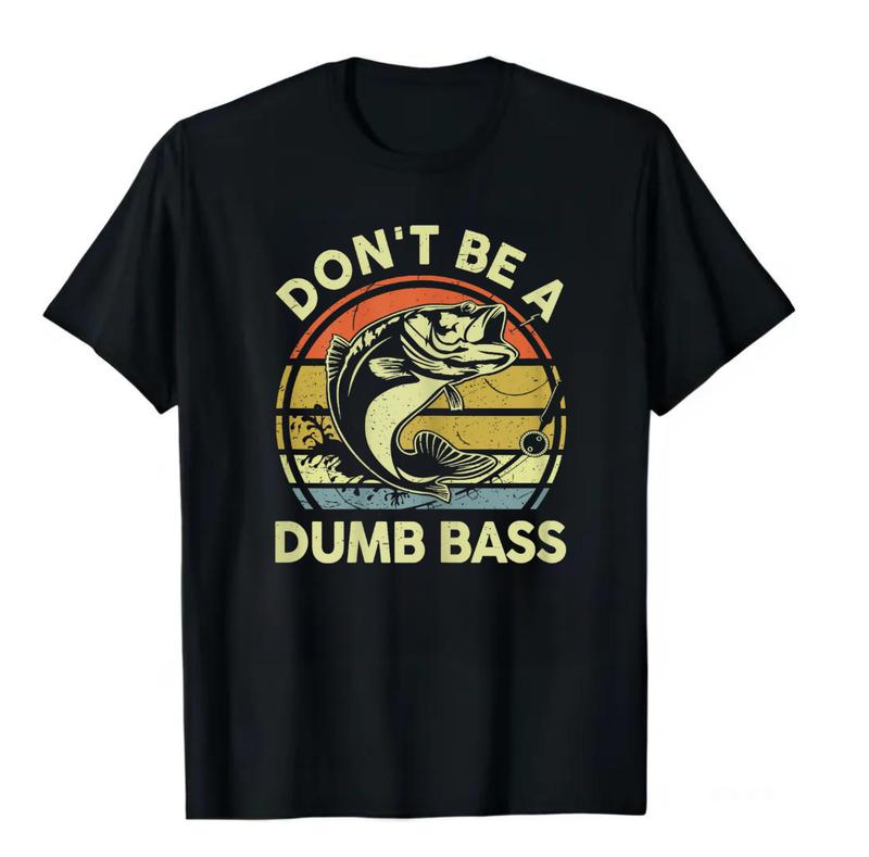 Fishing-Shirt Dont Be Dumb Bass Funny Dad T-Shirt, Funny Grandpa Sweatshirt and hoodie, Unisex Graphic Shirt Gift for Dad