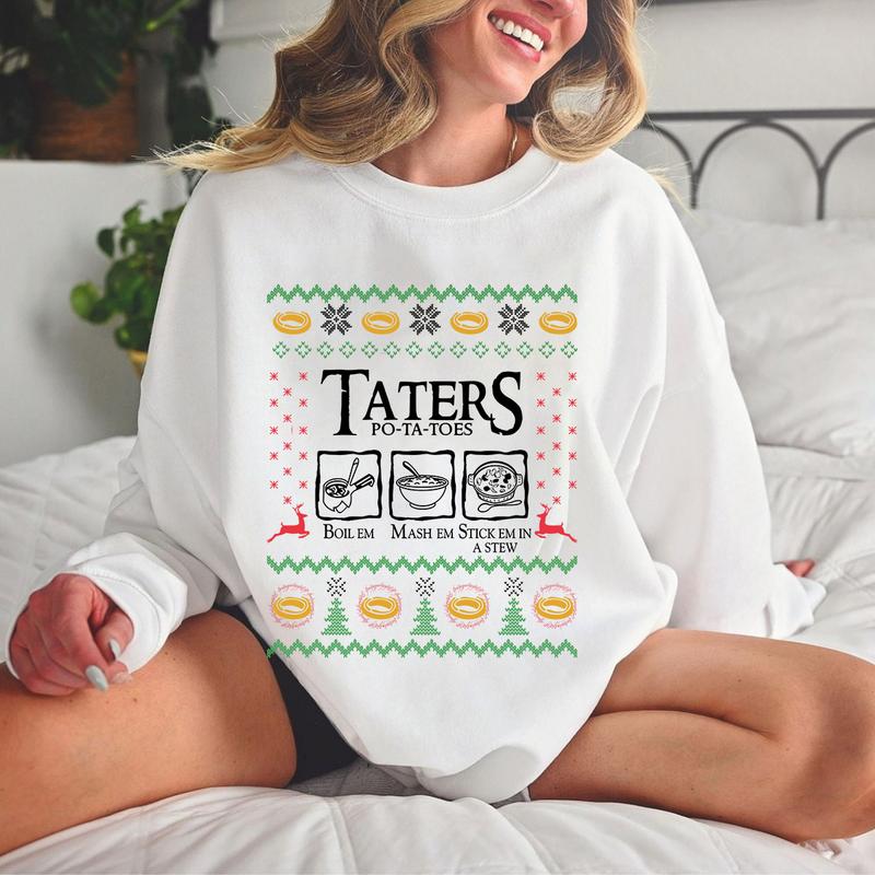 LOTR Tatterss Potatoessss  shirt Hoodie Sweatshirt