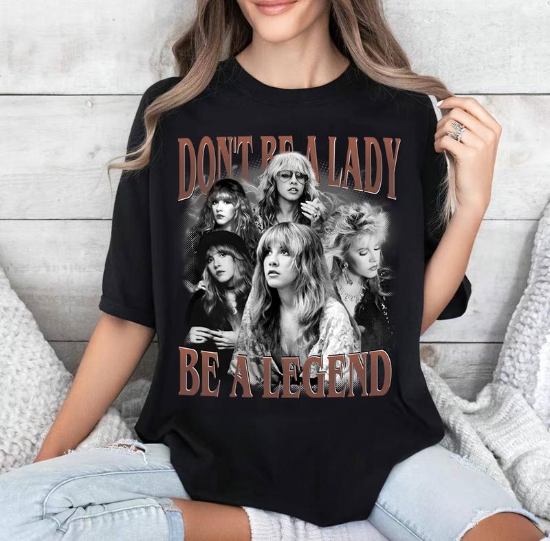 Stevie Nicks Shirt, Don't Be A Lady, Be A Legend Stevie Nicks, Vintage Stevie Nicks T-shirt, Fleetwood Mac, Concert Tshirt