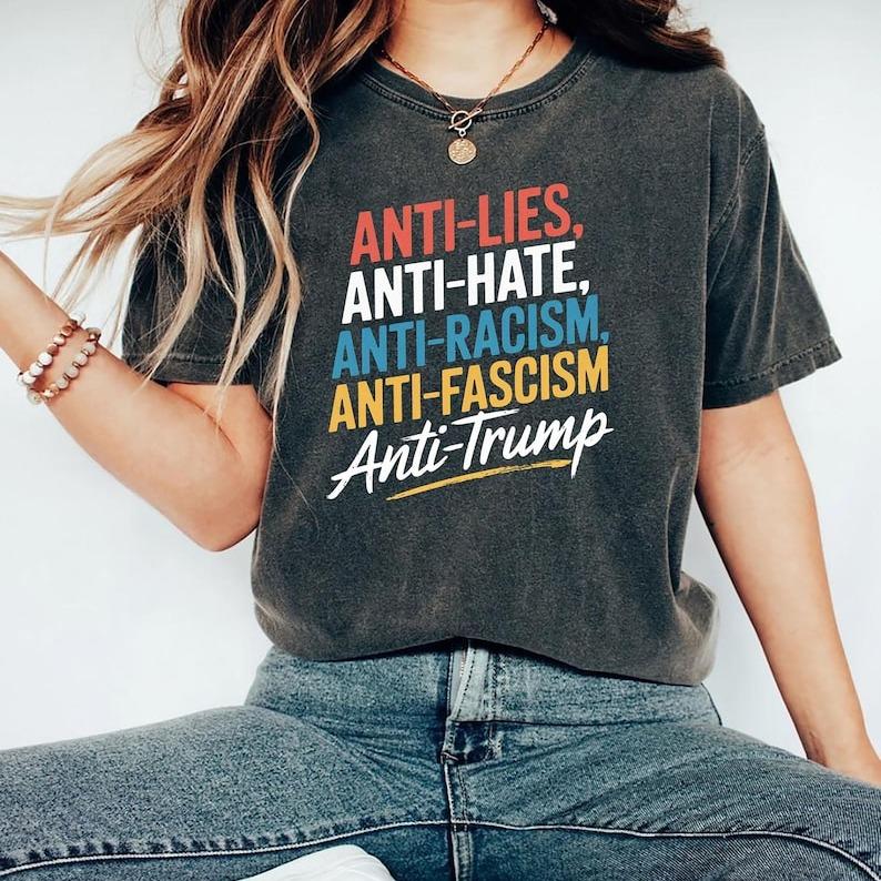 Anti Trump Hate Lies and Fascism Resist Vote 2024 T-Shirt , Anti Trump Shirt
