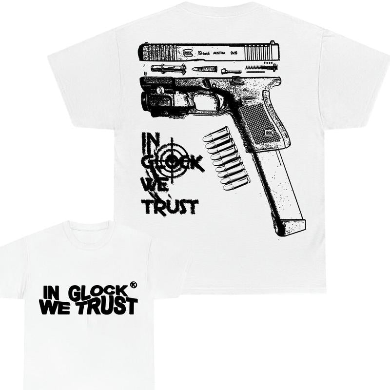 In Glock We Trust Limited Edition Double Sided Tee, Full Color,New Design Black & White, Men's & Women's Tops glock shirt