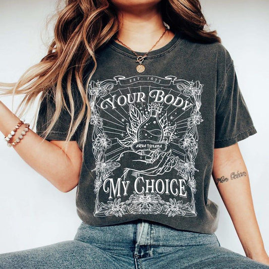 Your Body My Choice Feminist Shirt, Aqua Tofana Tshirt, Womens Right Shirt, Judith Holofernes Shirt, Women Tee