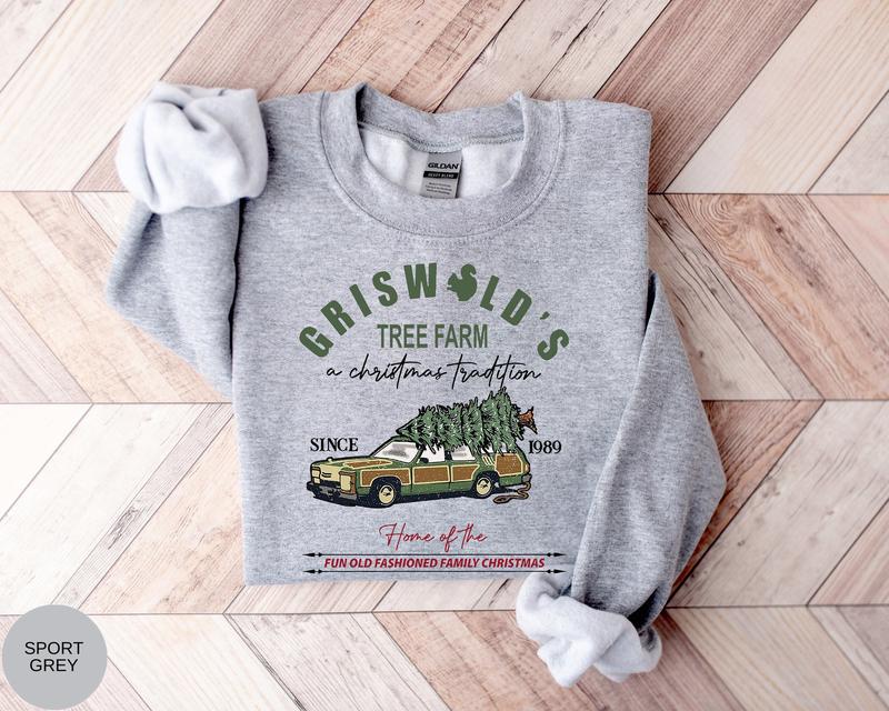 Griswolds Sweatshirt, Griswolds Tree Farm Shirt, Fun Old Fashioned Family Christmas, Christmas Sweatshirt, Cute Xmas Apparel, Griswold Tee