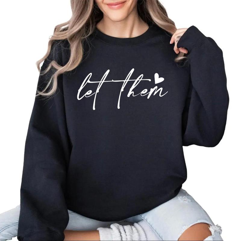 Let Them Sweatshirt, Positive Saying, Mental Health Sweatshirt, Self Love Club, Self Motivation, Positive Sweatshirt Women, Gift For Women Cotton