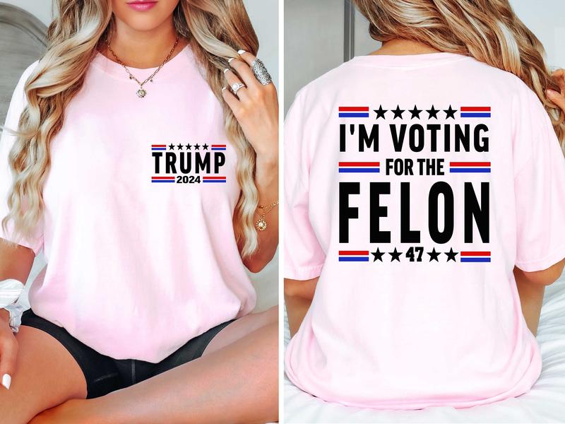 I'm Voting For The Feloon Shirt President 2024 Nation Mugshot 47 Trending Unisex Full Color For Men And Women T-Shirt