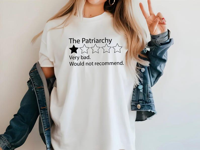 The Patriarchy Bad Review Shirt, Feminist Shirt, Anti Patriarchy Tee, Girl Power TShirt, Equality Shirt, Women Rights Shirt