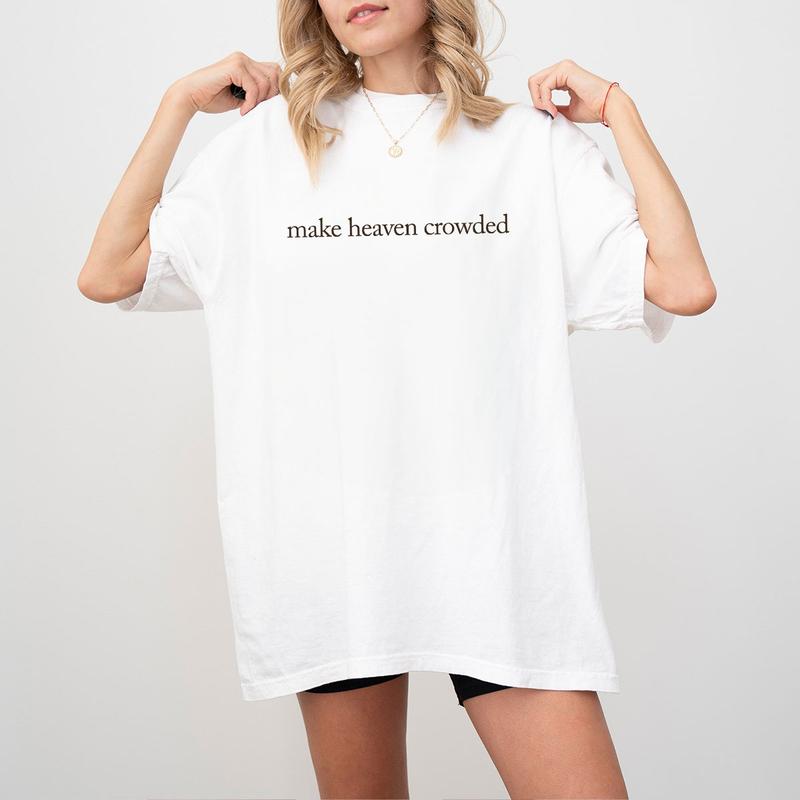 Make Heaven Crowded Shirt, Christian Shirts For Women, Faith Comfort Tee, Religous T-Shirt, Bible Verse Tshirt, Heaven Shirt, Church Outfits, Jesus Sh