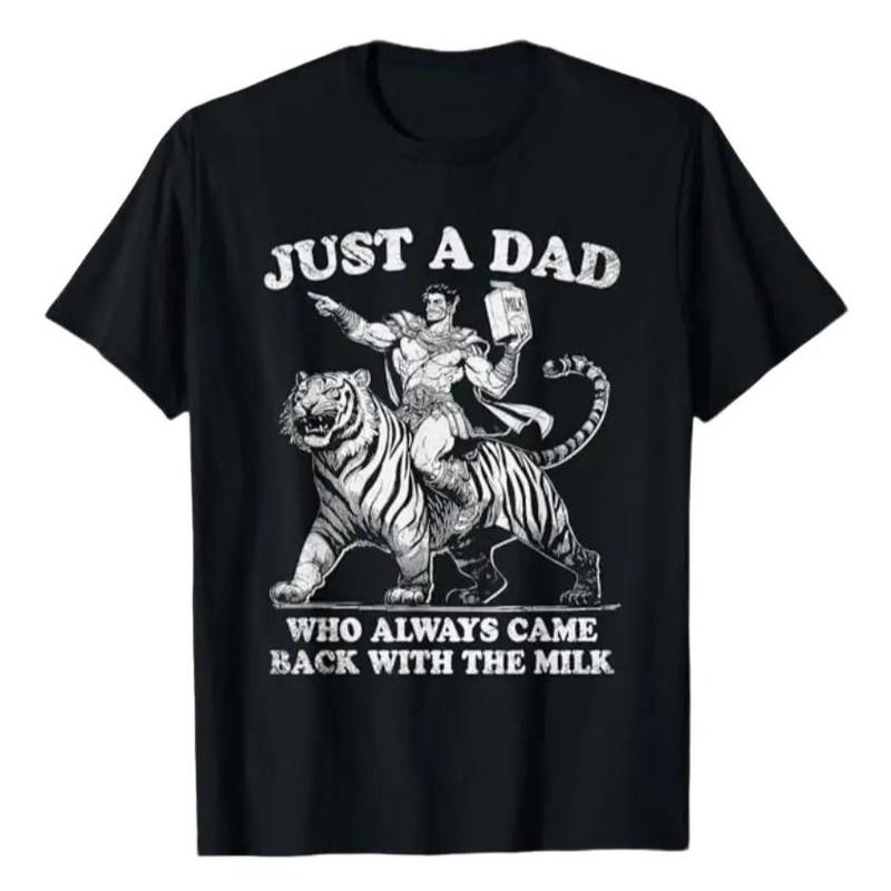 Mens Just A Dad Who Always Came Back With The Milk T-Shirt, Funny Dad T Shirt, Sizes S-3XL, Funny Sweatshirt and hoodie, Shirt Gift for Menswear