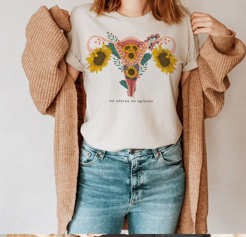 No Uterus No Opinion t-shirt, Pro My Body My Choice Feminist t-shirt, Uterus Graphic Tee, Women Power, Pro Choice Uterus t-shirt, No Uterus