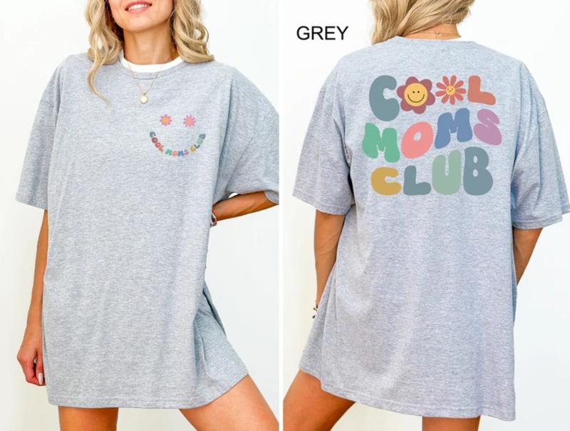 Cool Moms Club 2 Sides T-shirt, Best Mom Ever Crewneck Sweatshirt, Girl Mom hoodie, Funny Mom Outfit, Full Colors, Full Sizes