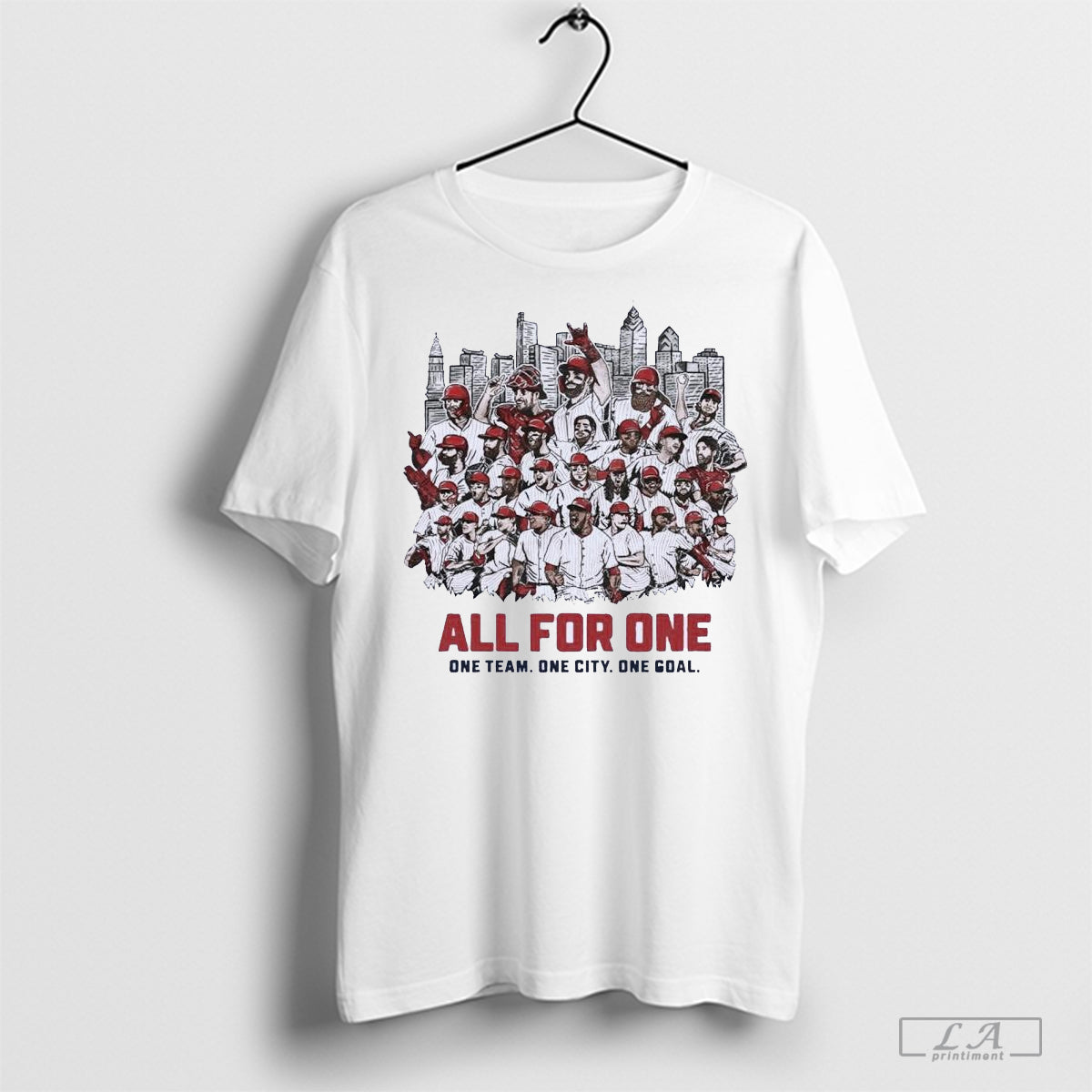 Phillies All For One One Team One City One Goal Shirt