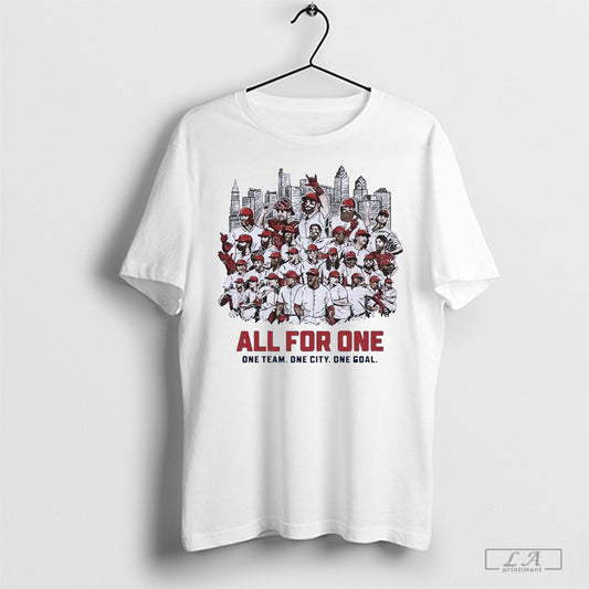 Phillies All For One One Team One City One Goal Shirt