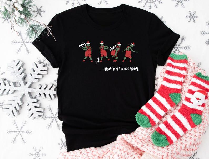 That's It I'm Not Going Sweatshirt, Funny Christmas Sweatshirt, Funny Xmas Sweatshirt, Christmas Gift Sweater