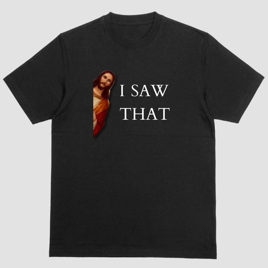 Short sleeve shirt. I SAW THAT