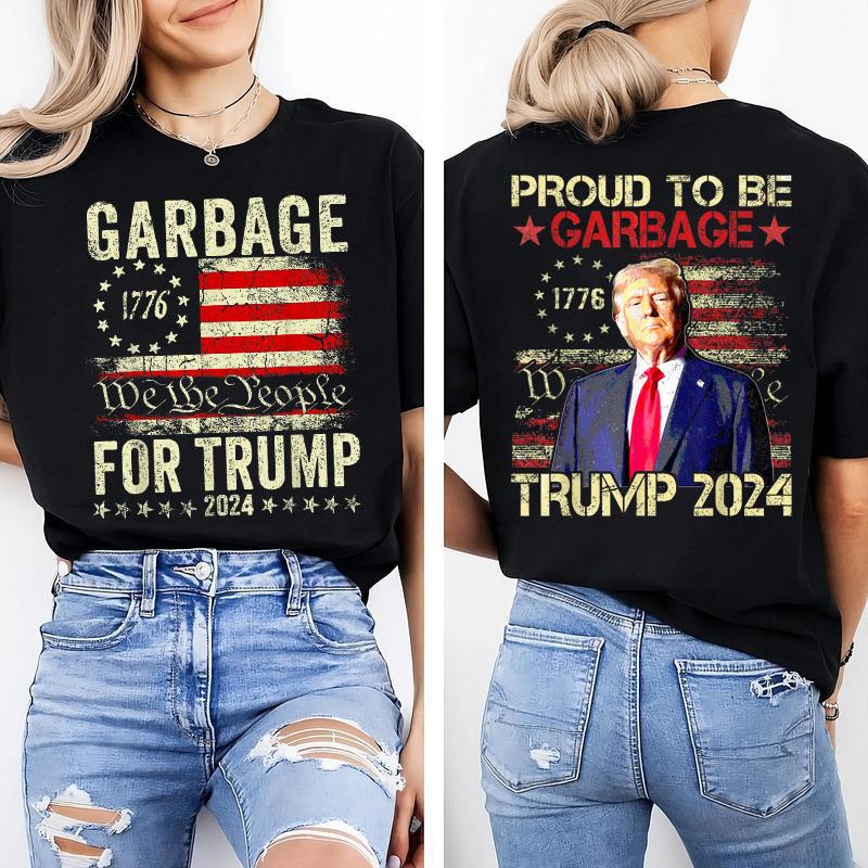 Garbage For Trump 2024 - We Are Not Garbage Vote Trump T-Shirt, Proud To Be Garbage Trump 2024 Shirt, Gift For Trump Supporters, Full Colors