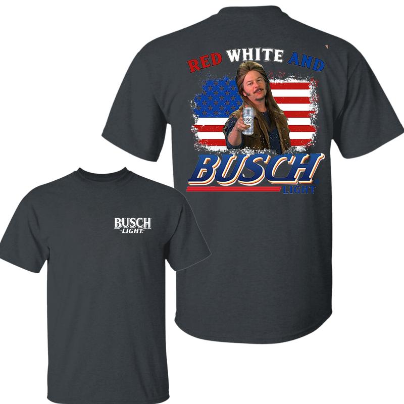Busch Light -Beer- Joe Dirt Red White and Busch Light Tee, Joe Dirt Merica July 4th Shirt, Joe Dirt 4th of July, Merica Independence Day Shirt, Casual