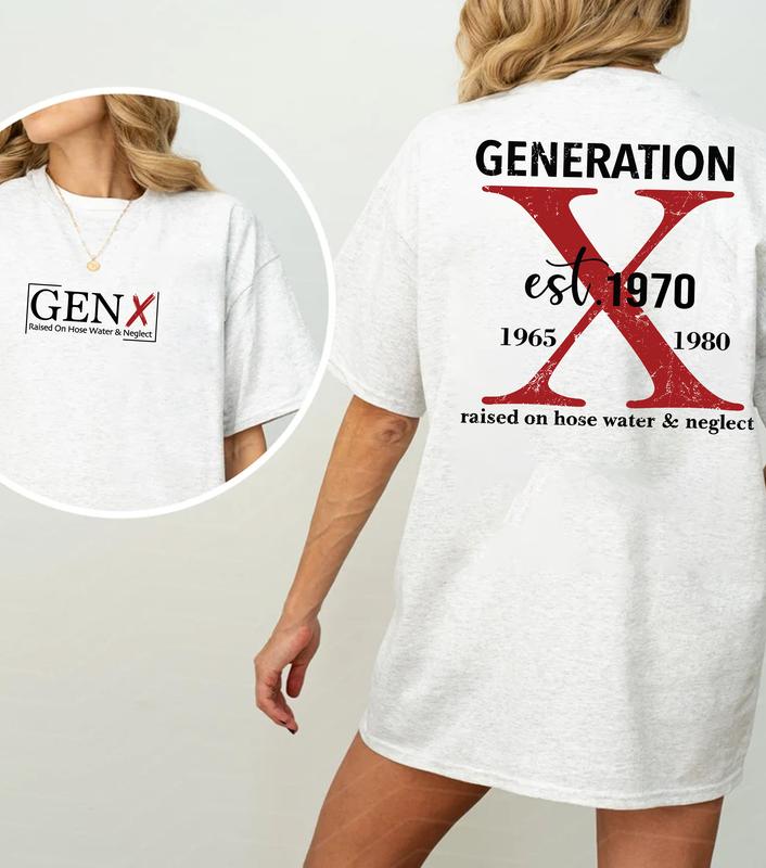 Customize Proud Gen X 2 Side Shirt Raised On Hose Water And Neglect T-Shirt, Vintage Inspired Shirt, Funny Saying Shirt, Sarcasm Quotes Shirt, Humorou