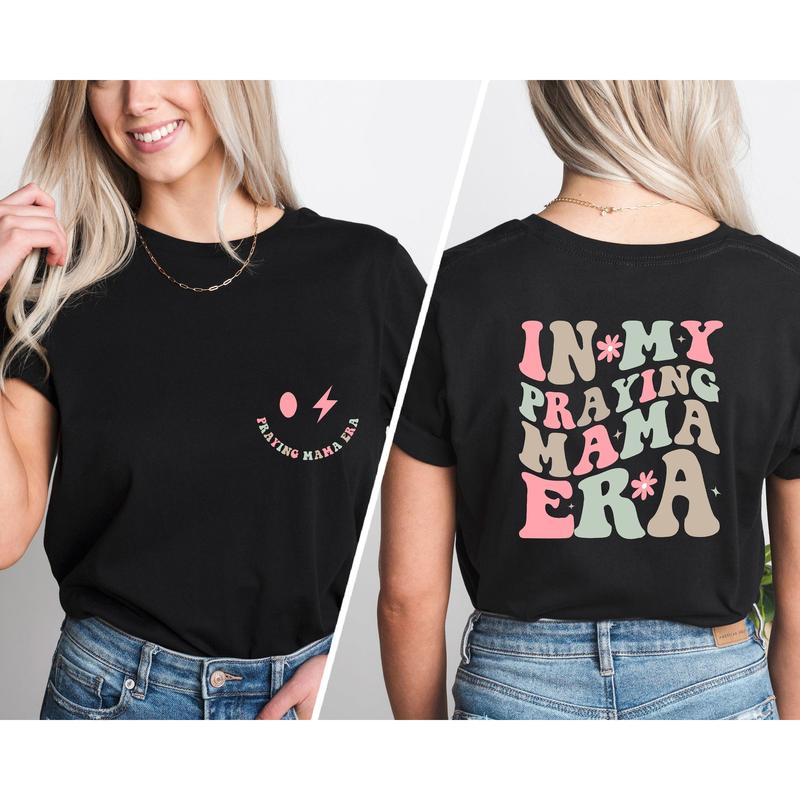 In My Praying Mama Era T Shirt, Praying Mom Era Shirt, Mothers Day Gift, Christian Mom Shirt, Easter T-Shirt, Gift For New Mom
